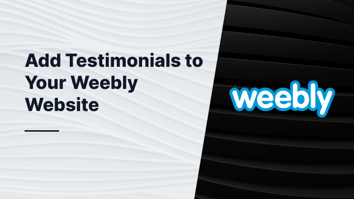 How to Add Testimonials to Your Weebly Website